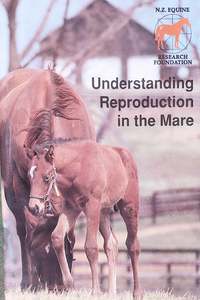 Breeding Management: Understanding Reproduction in the Mare