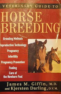 Breeding Management: Veterinary Guide to Horse Breeding