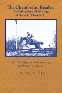 Riding Equitation: The Chamberlin Reader: The Education and Writings of H.D. Chamberlin 1907-1942 edited by Warren C. Matha