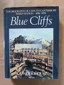 Farm Stable Horsekeeping: Blue Cliffs: The Biography of a South Canterbury Sheep Station 1856-1970
