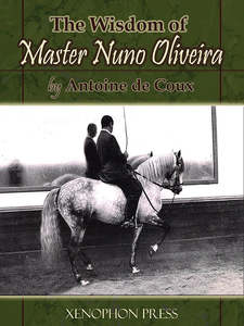 The Wisdom of Nuno Oliveira