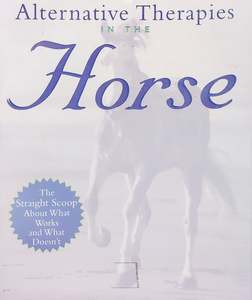 Alternative Therapies: Alternative Therapies in the Horse