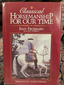 Dressage: Classical Horsemanship For Our Time