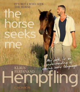 The Horse Seeks Me