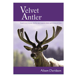 Supplements: Velvet Antler - Natures Superior Tonic by Alison Davidson e-book FREE