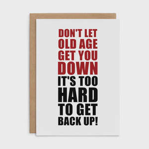 Defamations: Defamations Card - Don't Let Old Age Get you Down