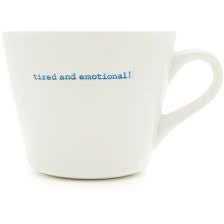 D A Home: D & A Home Tired and Emotional Mug