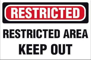 Restricted Area Keep Out Sign