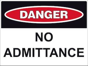 Sort Safety And Save Sale: Danger No Admittance Sign