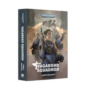Books: 40K VAGABOND SQUADRON BY ROBBIE MACNIVEN HC