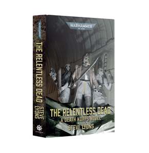 Books: 40K THE RELENTLESS DEAD BY STEVE LYONS HC