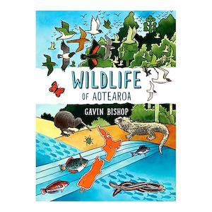 Childrens Non Fiction: Wildlife of Aotearoa | Gavin Bishop