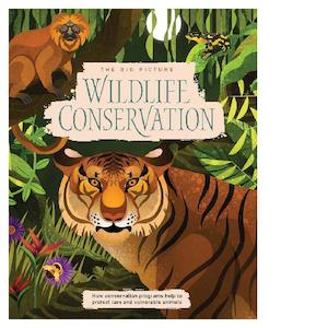Childrens Non Fiction: The Big Picture - Wildlife Conservation