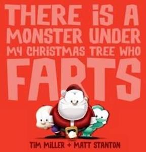 Products: There is a Monster Under My Christmas Tree Who Farts - Book