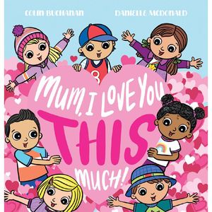 Books Older Educational: Mum, I love you this much! Book