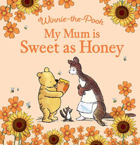 Books: Winnie-the-Pooh My mum is sweet as honey book