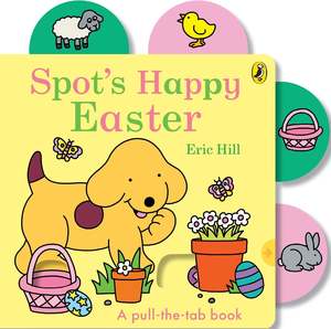 Spot’s Happy Easter Book
