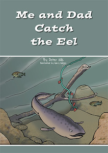 Me and Dad Catch the Eel - Me and Dad Kids Books