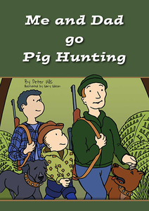 Products: Me and Dad Go Pighunting - Me and Dad Kids Books
