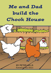 Products: Me and Dad build the chook house - Me and Dad Kids Books