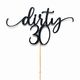 Dirty 30 Cake Topper - Personalised - Melrose Paper Designs