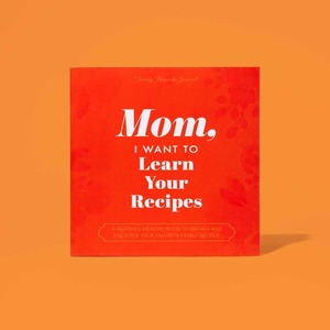 New: Mom, I Want to Learn Your Recipes
