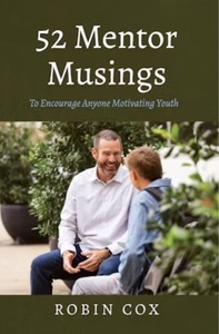 52 Mentor Musings To Encourage Anyone Motivating Youth