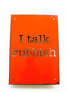 Orange: Trash Talk - I talk rubbish