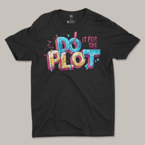Products: DO IT FOR THE PLOT Men's Tee Shirt MK Michal King
