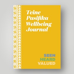 Frontpage: Teine Pasifika Wellbeing Journal - Seen, Heard, Valued