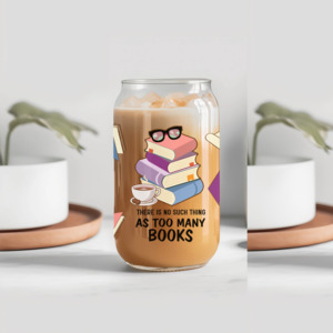 Merch: ‘There is No Such Thing As Too Many Books’ Book Lover Glass Tumbler