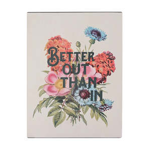 Wall Plaque 'Better Out Than In'
