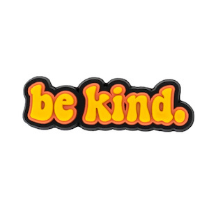 For Him: Be Kind