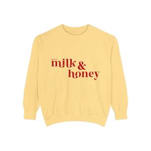 Men: Milk and Honey Unisex Garment-Dyed Sweatshirt