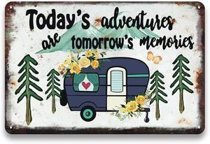 TODAY'S ADVENTURES ARE TOMORROW"S MEMORIES metal sign - Moutere Caravans