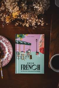 How to be French