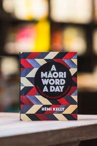 Te Reo Maori Culture: Maori Word a Day