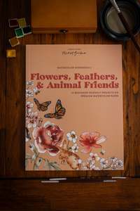 Arts Craft Entertainment: Watercolor Workbook 2: Flowers, Feathers, and ...