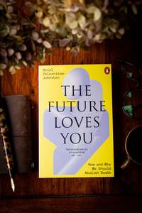 Philosophy: Future Loves You, The