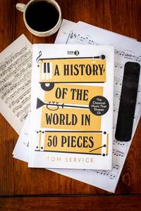 Music: History of the World in 50 Pieces, A