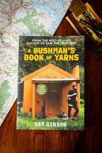 Adventure And Travel: Bushman's Book of Yarns