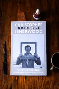 Christopher Isherwood Inside Out