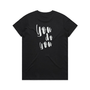 Bad Ass Babes: You Do You T-shirt