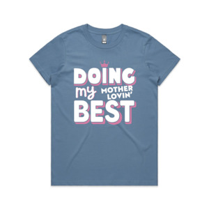 12 Tees: Doing my Motherlovin' Best Women's Tee