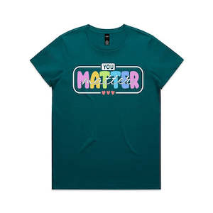 You Matter 2025 design Maple Ladies Tee