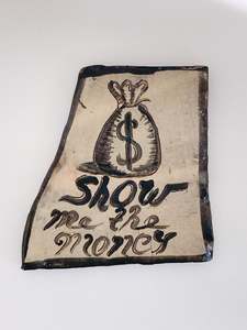 SHOW ME THE MONEY