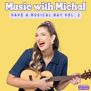 Have a Musical Day - Volume 2 - MUSIC WITH MICHAL