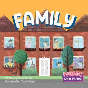 Family - Book by Michal Bush - MUSIC WITH MICHAL