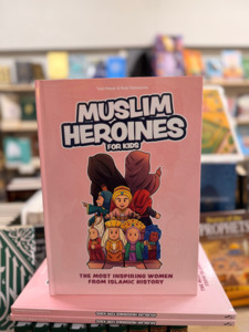 Muslim Heroines – For Kids