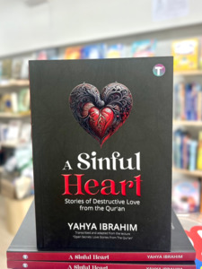 Quran: A Sinful Heart: Stories of Destructive Love from the Qur’an